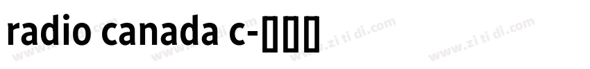 radio canada c字体转换
